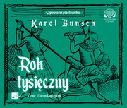 Rok tysiczny, Karol Bunsch