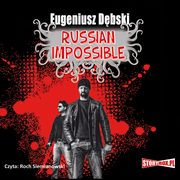 Russian Impossible, Eugeniusz Dbski