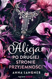 Alicja po drugiej stronie przyjemnoci, Anna Langner