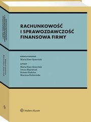 Rachunkowo i sprawozdawczo finansowa firmy, Maria Hass-Symotiuk, Boena Nadolna, Iwona Majchrzak, Marzena Rydzewska