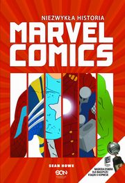 ksiazka tytu: Niezwyka historia Marvel Comics autor: Sean Howe