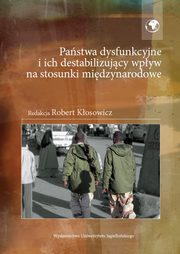 Pastwa dysfunkcyjne i ich destabilizujcy wpyw na stosunki midzynarodowe, 