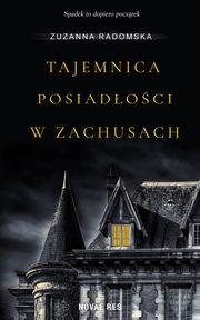Tajemnica posiadoci w Zachusach, Zuzanna Radomska