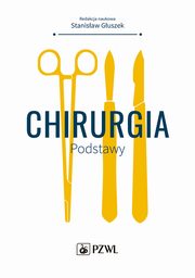 Chirurgia. Podstawy, 