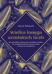 Wielka ksiga anielskich liczb, Mystic Michaela