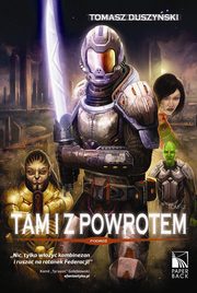 ksiazka tytu: Tam i z powrotem Tom 2 Podr autor: Tomasz Duszyski