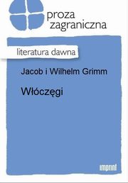 ksiazka tytu: Wczgi autor: Jakub Grimm, Wilhelm Grimm