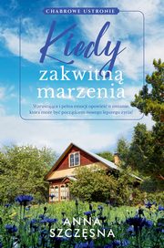 Kiedy zakwitn marzenia, Anna Szczsna