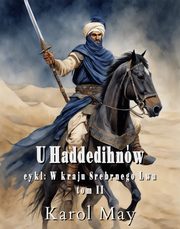 U Haddedihnw, Karol May