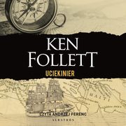Uciekinier, Ken Follett