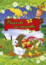 ksiazka tytu: Bajeczki na minutk. Vol. 1 autor: Praca zbiorowa, O-press