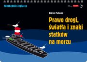 ksiazka tytu: Prawo drogi wiata i znaki statkw na morzu autor: Andrzej Pochodaj