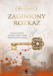 ksiazka tytu: Zaginiony rozkaz autor: Steve Berry