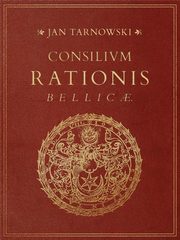 Consilium rationis bellicae, Jan Tarnowski
