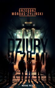 Dziury w ziemi, Grzegorz Mrdas-yliski