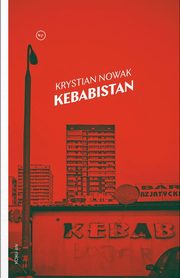 Kebabistan, Krystian Nowak