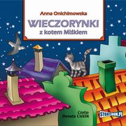 Wieczorynki z kotem Mikiem, Anna Onichimowska