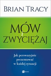 Mw i zwyciaj, Brian Tracy