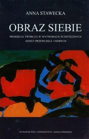 Obraz siebie, Anna Stawecka