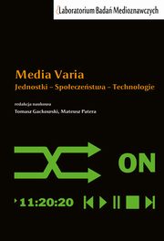 Media Varia, Tomasz Gackowski, Mateusz Patera