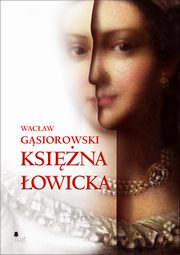 Ksina owicka, Wacaw Gsiorowski