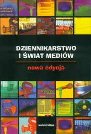 Dziennikarstwo i wiat mediw, Zbigniew Bauer, Edward Chudziski