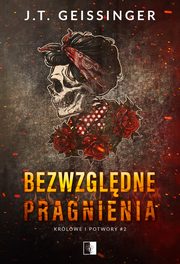 Bezwzgldne pragnienia, J. T. Geissinger