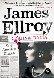 ksiazka tytu: Czarna Dalia autor: James Ellroy