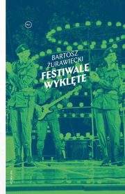 Festiwale wyklte, Bartosz urawiecki