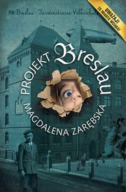 Projekt Breslau, Magdalena Zarbska