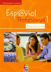 Espanol Profesional 1 Podrcznik, Praca zbiorowa