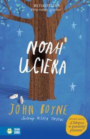 ksiazka tytu: Noah ucieka autor: John Boyne