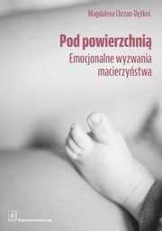 Pod powierzchni, Magdalena Chrzan-Dtko