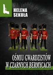 Omiu gwardzistw w czarnych bermycach, Helena Sekua