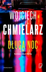 Duga noc, Wojciech Chmielarz