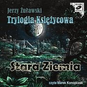 Trylogia Ksizycowa - Stara Ziemia, Jerzy uawski