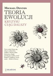 Teoria ewolucji. Kryzysu cig dalszy, Michael Denton