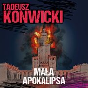 Maa apokalipsa, Tadeusz Konwicki