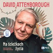 Na ciekach ycia, David Attenborough