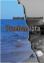 ksiazka tytu: Przeom lata autor: Andrzej Janczewski