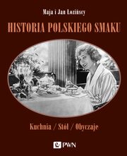 Historia polskiego smaku, Maja oziska, Jan oziski