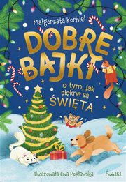 Dobre bajki o tym, jak pikne s wita, Magorzata Korbiel