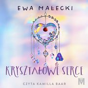 Krysztaowe serce, Ewa Maecki