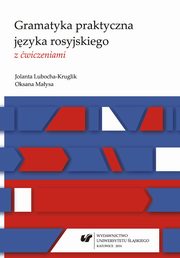 Gramatyka praktyczna jzyka rosyjskiego z wiczeniami, Jolanta Lubocha-Kruglik, Oksana Maysa