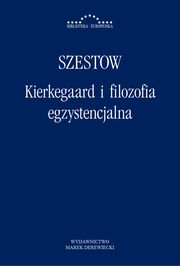 Kierkegaard i filozofia egzystencjalna, Lew Szestow