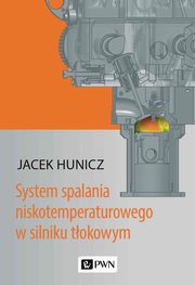 System spalania niskotemperaturowego w silniku tokowym, Jacek Hunicz