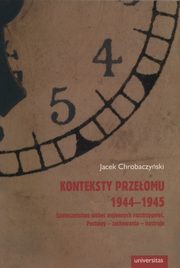 Konteksty przeomu 1944-1945, Jacek Chrobaczyski