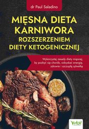 Misna dieta karniwora rozszerzeniem diety ketogenicznej, Paul Saladino