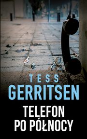 Telefon po pnocy, Tess Gerritsen