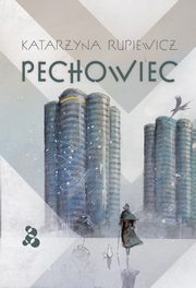Pechowiec, Katarzyna Rupiewicz